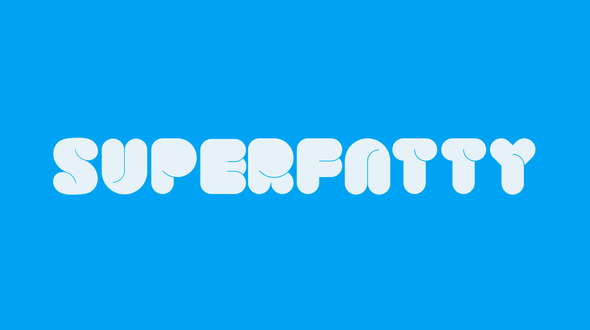 Font Superfatty