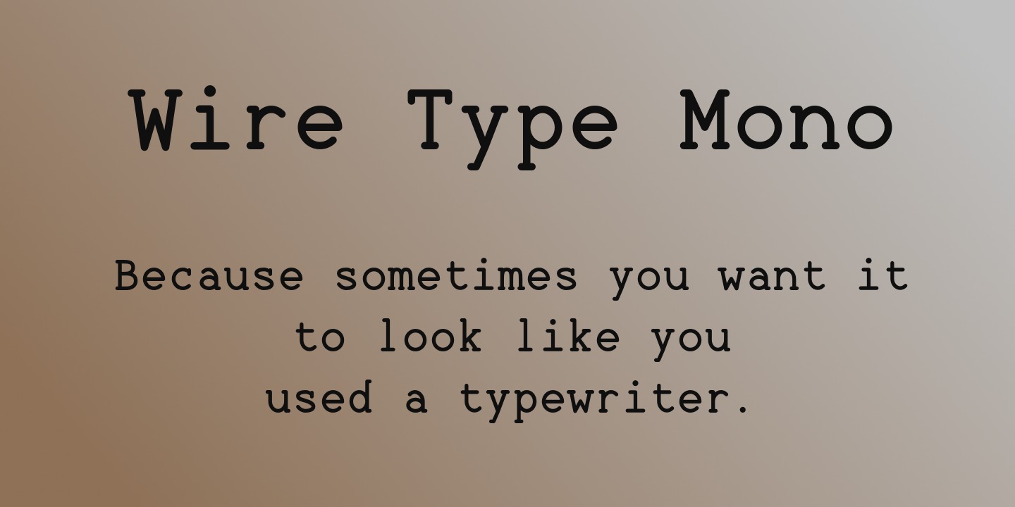 Font Wire Type Mono