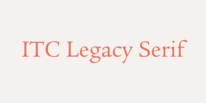 Font ITC Legacy Serif