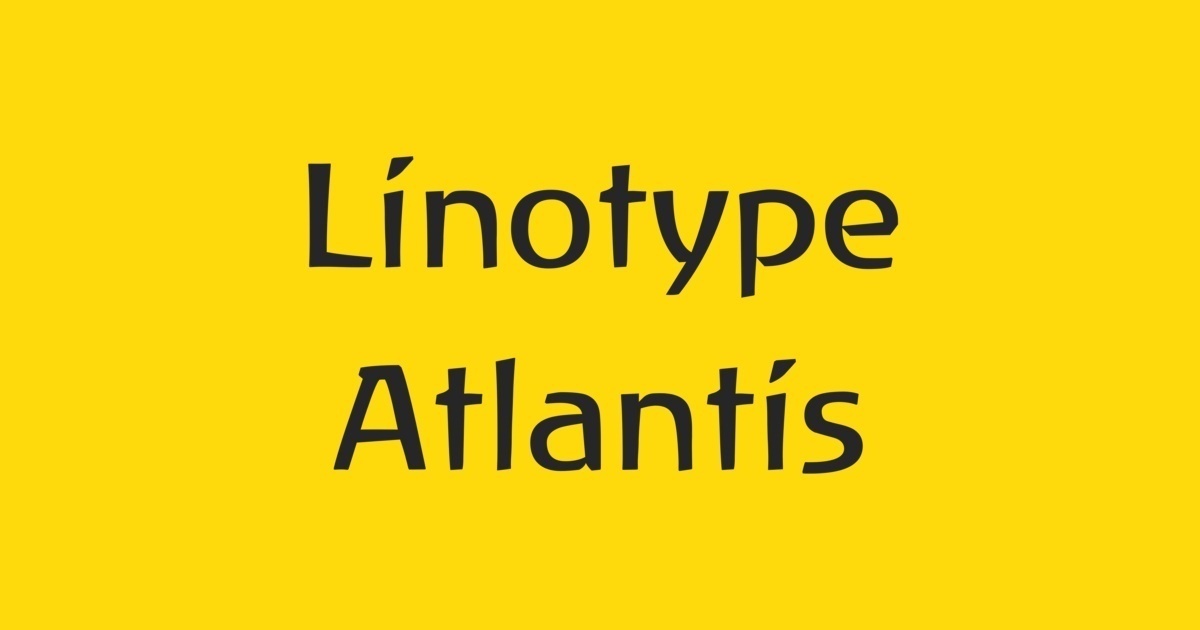 Font Linotype Atlantis