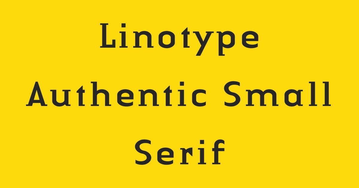Font Linotype Authentic Small Serif