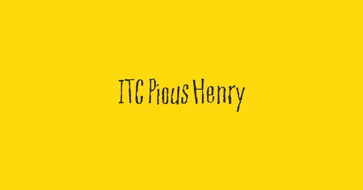 Font Pious Henry ITC