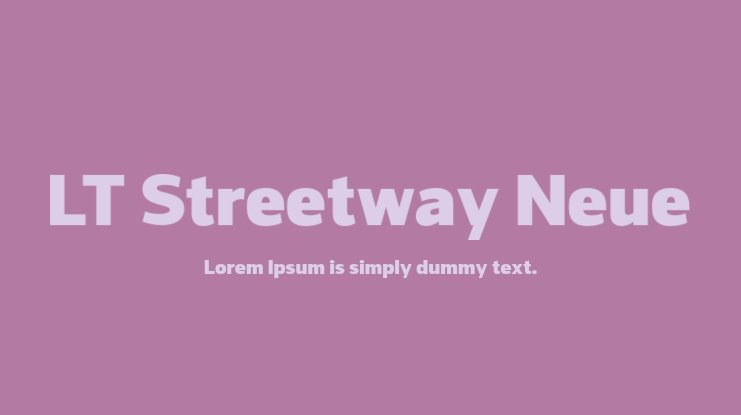 Font LT Streetway Neue