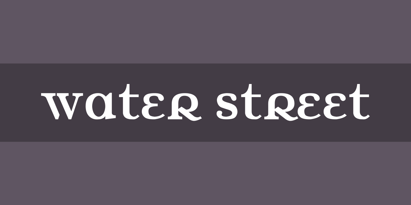 Font Water Street