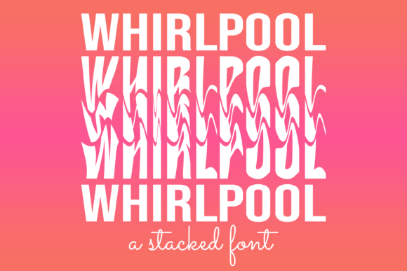Font Whirlpool Stacked