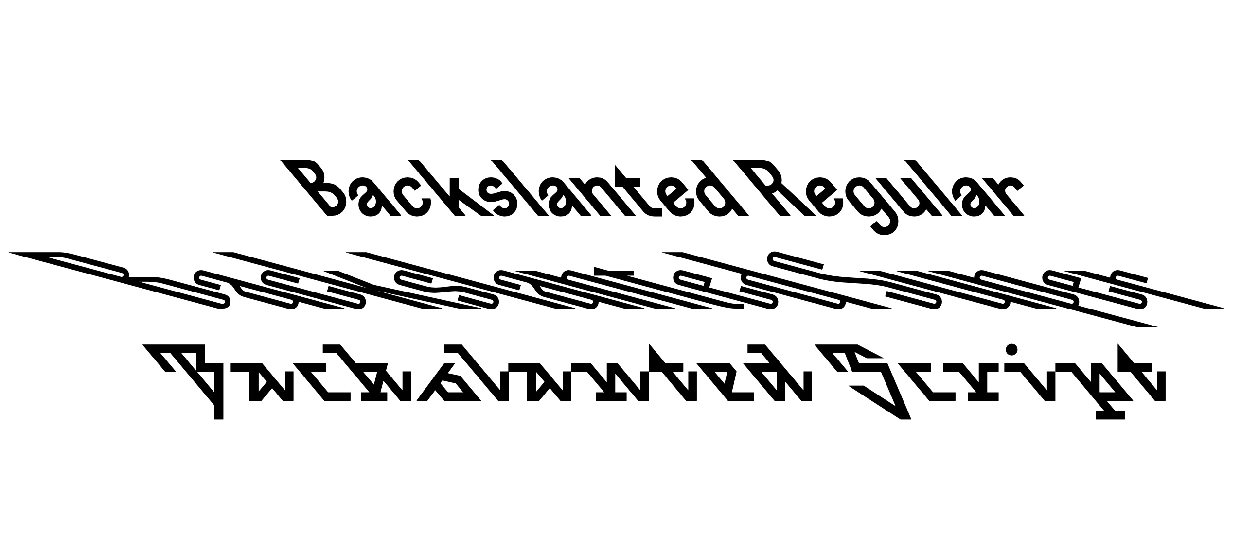 Font Backslanted