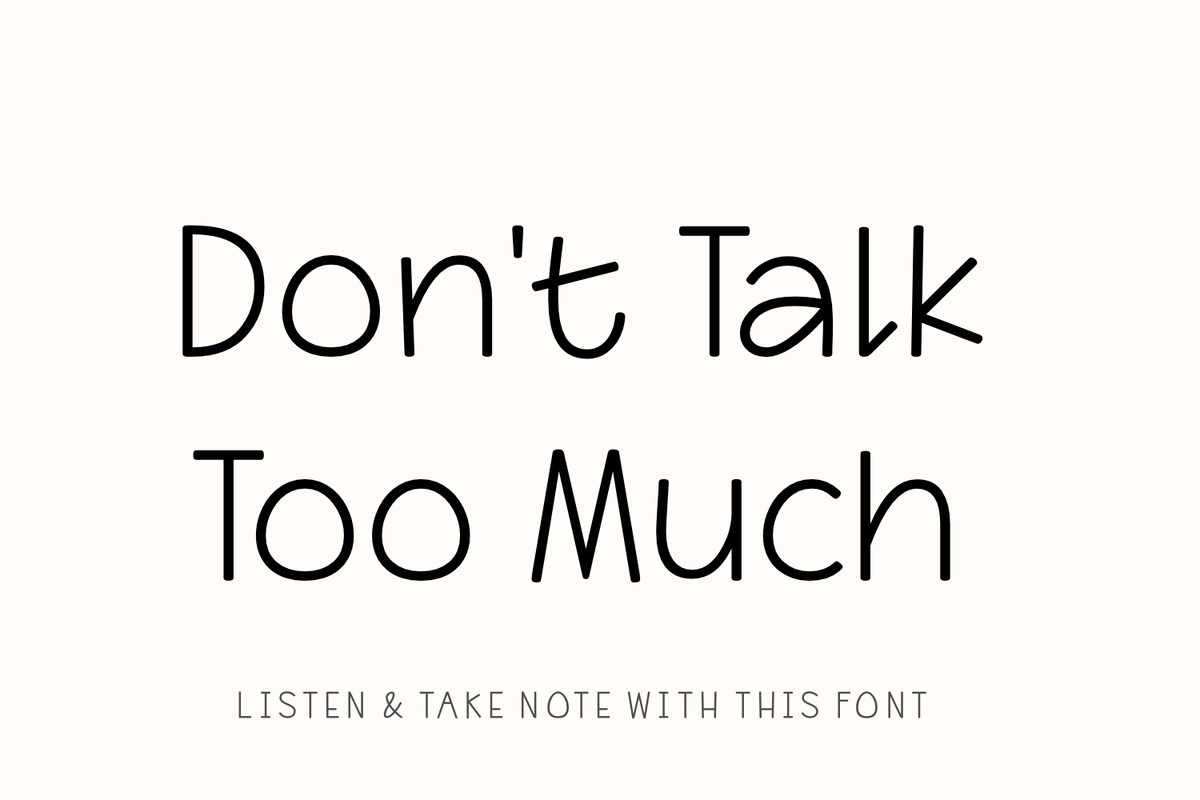 Font Don't Talk Too Much