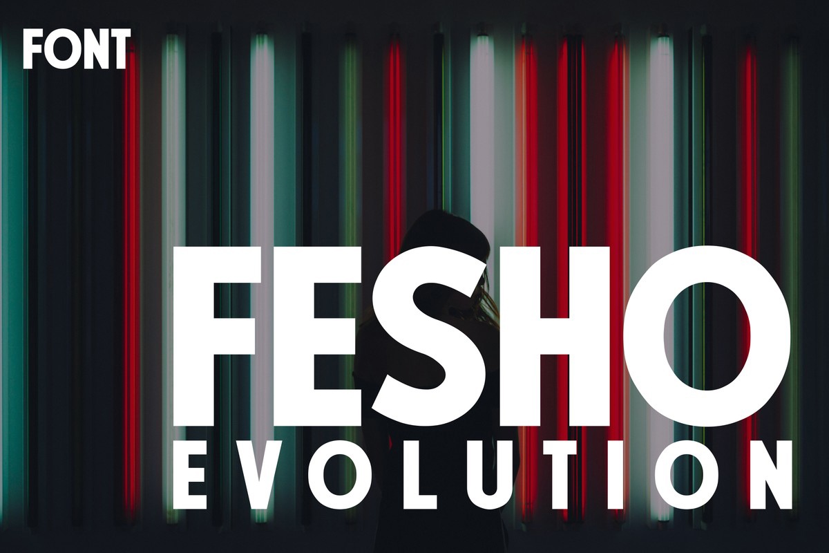 Font Fesho Evolution