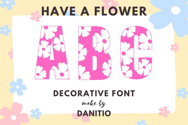 Font Have a Flower