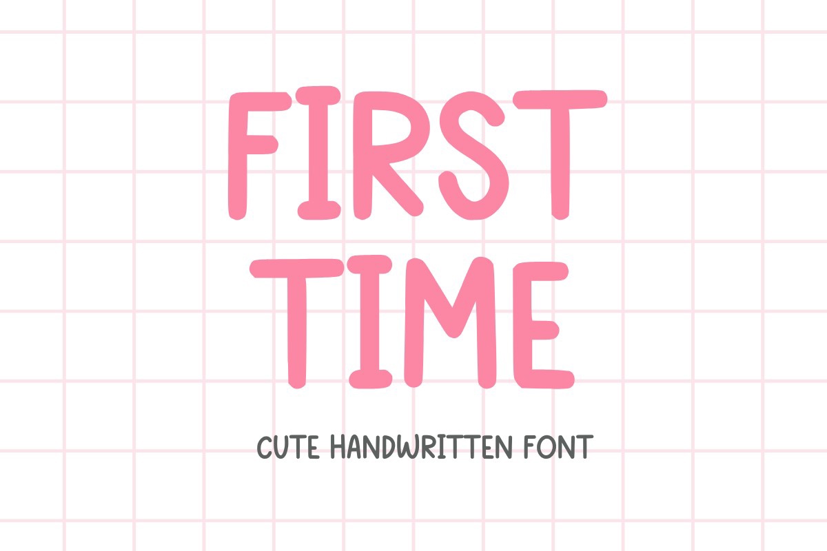 Font First Time