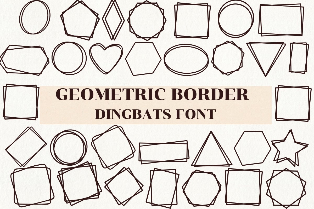 Font Geometric Border